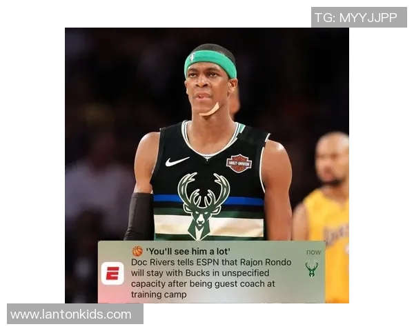 隆指导重返雄鹿训练营感恩老队友分享温馨瞬间