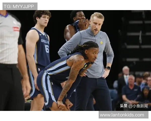 安东尼谈莫兰特与灰熊状况：穿上大男孩裤子该打球了